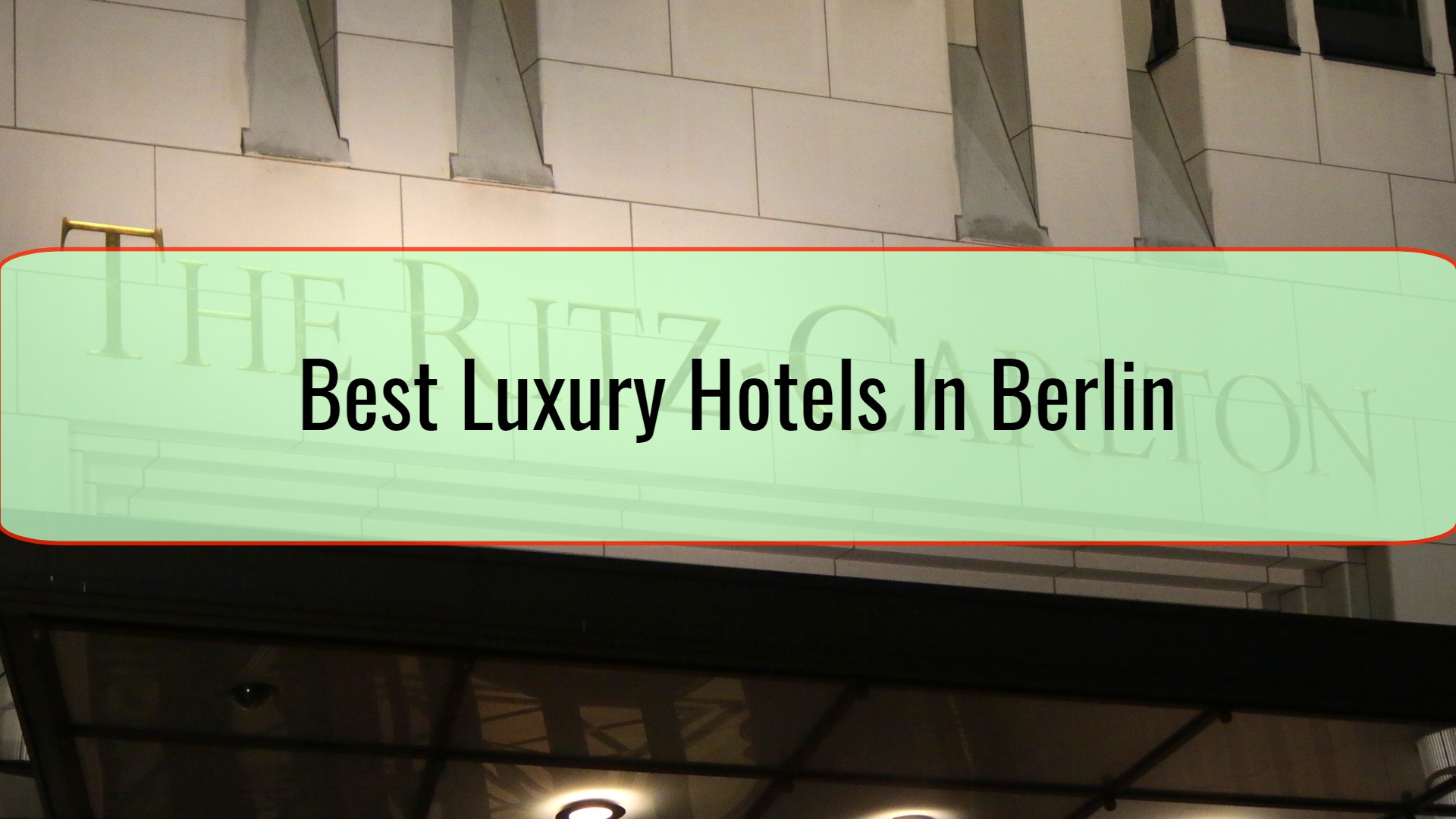Best Luxury Hotels In Berlin